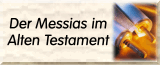 Der Messias im alten Testament