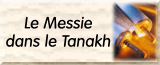 Le Messie dans le Tanakh